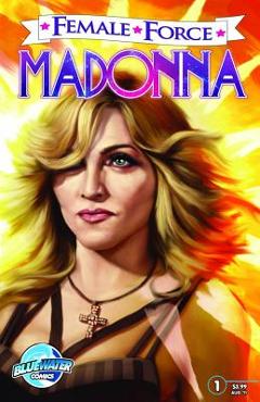 Coperta cărții 'Female Force: Madonna - C. W. Cooke'