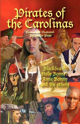 Pirates of the Carolinas - Miller Pope