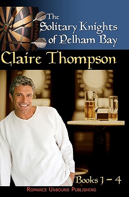 The Solitary Knights of Pelham Bay: The Series - Claire Thompson