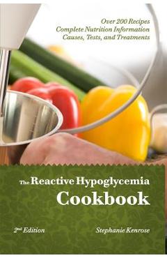 Coperta cărții 'The Reactive Hypoglycemia Cookbook - Stephanie Kenrose'