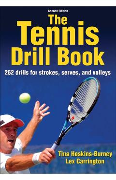 The Tennis Drill Book - Tina Hoskins-burney