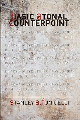 Basic Atonal Counterpoint - Stanley A. Funicelli