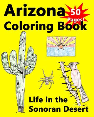 Arizona Coloring Book - Life in the Sonoran Desert - Kevin Carlson