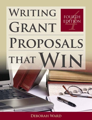 Writing Grant Proposals That Win - Deborah Ward