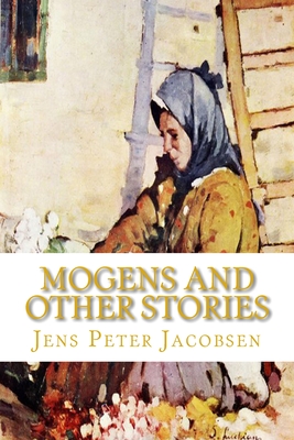Mogens and Other Stories - Jens Peter Jacobsen