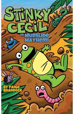 Stinky Cecil in Mudslide Mayhem! - Paige Braddock