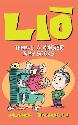 Lio: There's a Monster in My Socks - Mark Tatulli