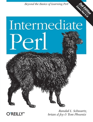 Intermediate Perl: Beyond the Basics of Learning Perl - Randal L. Schwartz