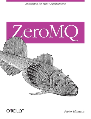 Coperta cărții 'ZeroMQ: Messaging for Many Applications - Pieter Hintjens'