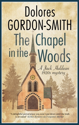 The Chapel in the Woods - Dolores Gordon-smith