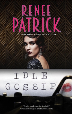 Idle Gossip - Renee Patrick