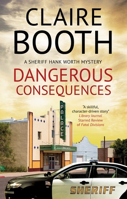 Dangerous Consequences - Claire Booth