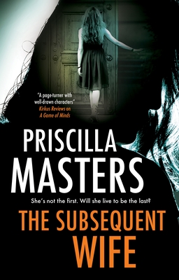 The Subsequent Wife - Priscilla Masters