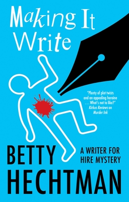 Making It Write - Betty Hechtman