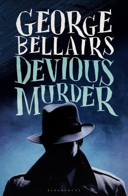 Devious Murder - George Bellairs