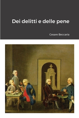 Dei delitti e delle pene - Cesare Beccaria