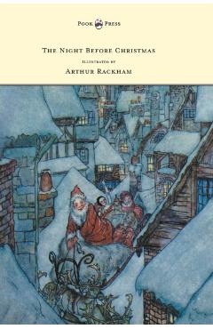 The Night Before Christmas - Illustrated by Arthur Rackham - Clement Moore