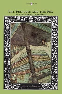 The Princess and the Pea - The Golden Age of Illustration Series - Hans Christian Andersen