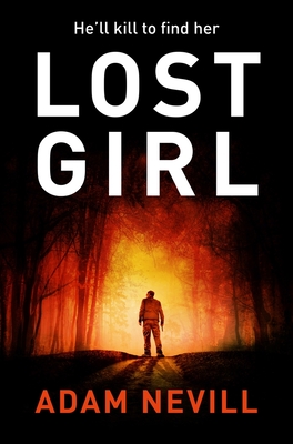 Lost Girl - Adam Nevill