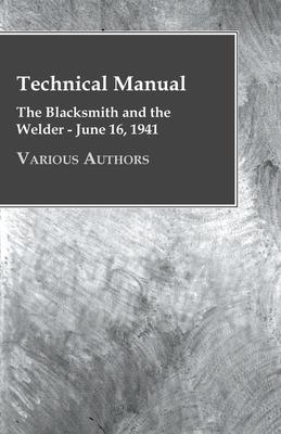 Technical Manual - The Blacksmith and the Welder - June 16, 1941 - Various