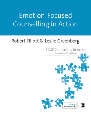 Emotion-Focused Counselling in Action - Robert Elliott