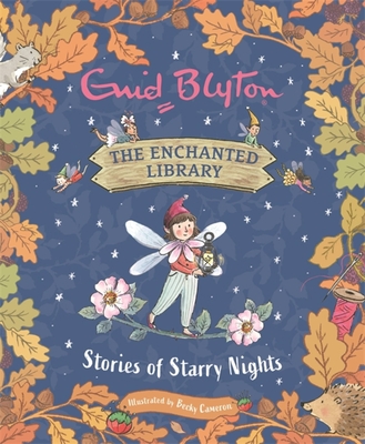 The Enchanted Library: Stories of Starry Nights - Enid Blyton