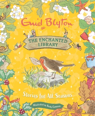The Enchanted Library: Stories for All Seasons - Enid Blyton