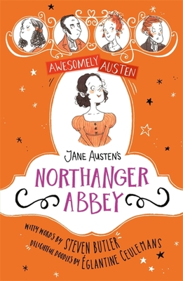 Jane Austen's Northanger Abbey - Steven Butler
