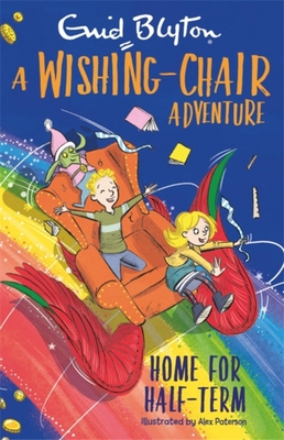 A Wishing-Chair Adventure: Home for Half-Term: Colour Short Stories - Enid Blyton