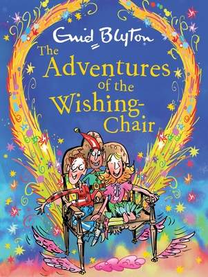 The Adventures of the Wishing-Chair Deluxe Edition: Book 1 - Enid Blyton