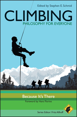 Climbing - Philosophy for Everyone: Because It's There - Fritz Allhoff