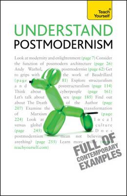 Understand Postmodernism - Glenn Ward