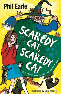 A Storey Street Novel: Scaredy Cat, Scaredy Cat - Phil Earle