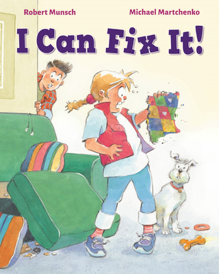 I Can Fix It! - Robert Munsch