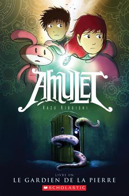Amulet: N° 1 - Le Gardien de la Pierre - Kazu Kibuishi