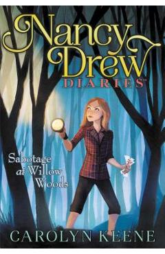 Coperta cărții 'Sabotage at Willow Woods - Carolyn Keene'