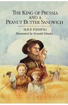 Coperta cărții 'The King of Prussia and a Peanut Butter Sandwich - Thomas Fleming'
