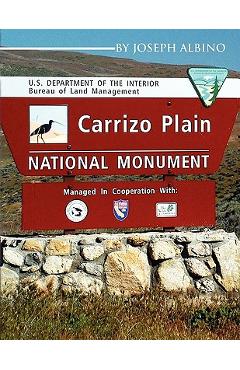 Coperta cărții 'Carrizo Plain National Monument - Joseph Albino'
