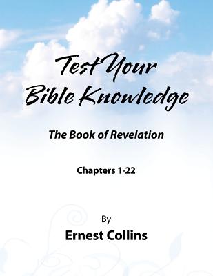 Test Your Bible Knowledge - Ernest Collins