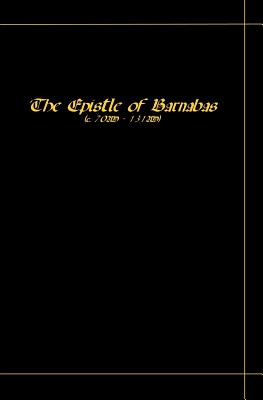 The Epistle Of Barnabas - St Barnabas