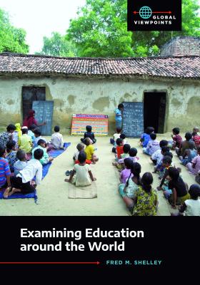 Examining Education around the World - Fred Shelley