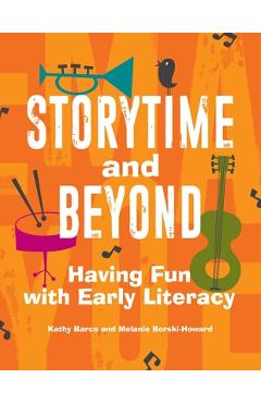 Coperta cărții 'Storytime and Beyond: Having Fun with Early Literacy - Kathy Barco'
