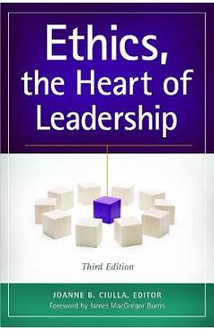 Coperta cărții 'Ethics, the Heart of Leadership - Joanne Ciulla'