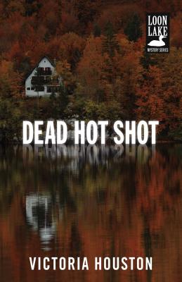 Dead Hot Shot - Victoria Houston
