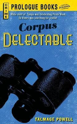 Corpus Delectable - Talmage Powell