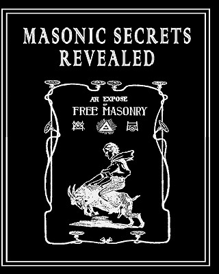 Masonic Secrets Revealed - William Morgan