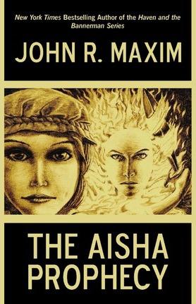 The Aisha Prophecy - R. Maxim John R. Maxim