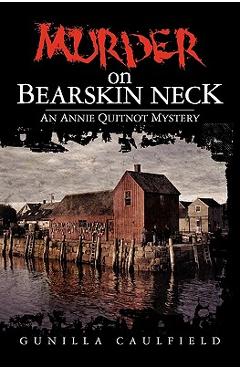 Coperta cărții 'Murder on Bearskin Neck: An Annie Quitnot Mystery - Mark Kanegis'