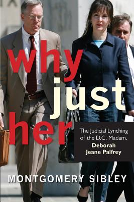 Coperta cărții 'Why Just Her? - Montgomery Blair Sibley'