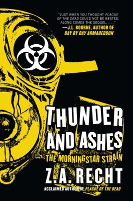 Thunder and Ashes: The Morning Strain - Z. A. Recht